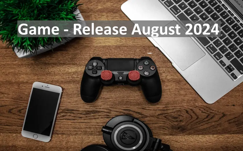 Game - Release August 2024 - Beitragsbild