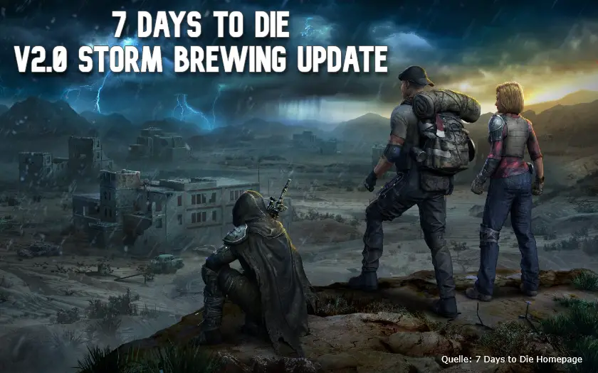 V2.0 Storm Brewing Update 7 Days to Die